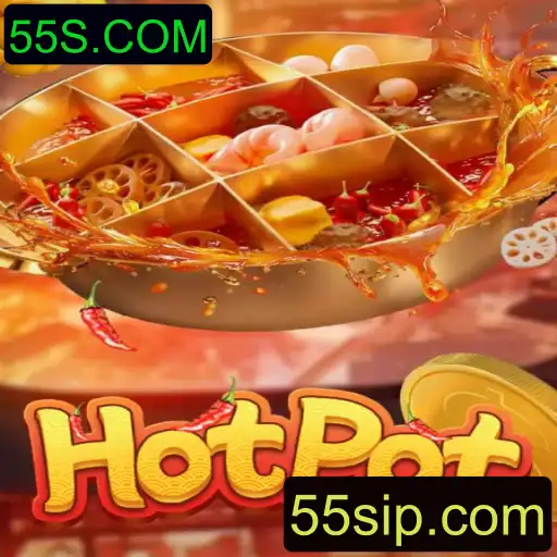 Descubra Hotpot: A Nova Sensação dos Jogos com 55S.COM